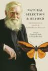 Natural Selection and Beyond : The Intellectual Legacy of Alfred Russel Wallace - eBook