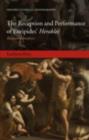 The Reception and Performance of Euripides' Herakles : Reasoning Madness - eBook