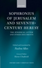 Sophronius of Jerusalem and Seventh-Century Heresy : The Synodical Letter and Other Documents - eBook