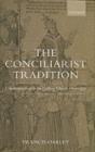 The Conciliarist Tradition : Constitutionalism in the Catholic Church 1300-1870 - eBook