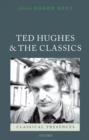 Ted Hughes and the Classics - eBook