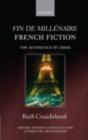 Fin de millenaire French Fiction : The Aesthetics of Crisis - eBook