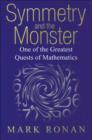 Symmetry and the Monster : One of the greatest quests of mathematics - eBook