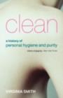 Clean : A History of Personal Hygiene and Purity - eBook