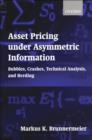 Asset Pricing under Asymmetric Information : Bubbles, Crashes, Technical Analysis, and Herding - eBook