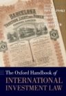 The Oxford Handbook of International Investment Law - eBook