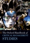 The Oxford Handbook of Critical Management Studies - eBook