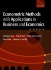 Econometric Methods with Applications in Business and Economics - eBook
