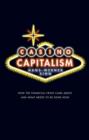 Casino Capitalism : How the Financial Crisis Came About and What Needs to be Done Now - eBook