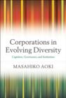 Corporations in Evolving Diversity : Cognition, Governance, and Institutions - eBook