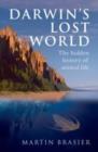 Darwin's Lost World : The hidden history of animal life - eBook