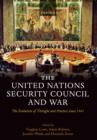 The United Nations Security Council and War : The Evolution of Thought and Practice since 1945 - eBook