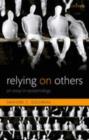 Relying on Others : An Essay in Epistemology - eBook