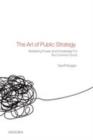The Art of Public Strategy : Mobilizing Power and Knowledge for the Common Good - eBook