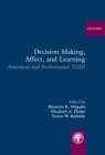 Decision Making, Affect, and Learning : Attention and Performance XXIII - eBook