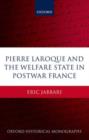 Pierre Laroque and the Welfare State in Postwar France - eBook