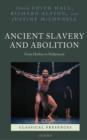 Ancient Slavery and Abolition : From Hobbes to Hollywood - eBook