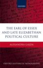 The Earl of Essex and Late Elizabethan Political Culture - eBook