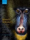 Primate Sexuality : Comparative Studies of the Prosimians, Monkeys, Apes, and Humans - eBook