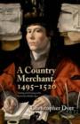 A Country Merchant, 1495-1520 : Trading and Farming at the End of the Middle Ages - eBook