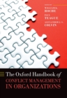 The Oxford Handbook of Conflict Management in Organizations - eBook