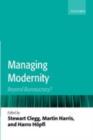Managing Modernity : Beyond Bureaucracy? - eBook