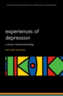 Experiences of Depression : A study in phenomenology - eBook