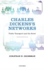 Charles Dickens's Networks : Public Transport and the Novel - eBook