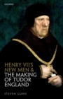 Henry VII's New Men and the Making of Tudor England - eBook