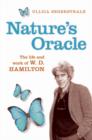 Nature's Oracle : The Life and Work of W.D.Hamilton - eBook
