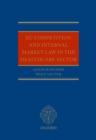 EU Competition and Internal Market Law in the Healthcare Sector - eBook