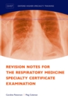 Revision Notes for the Respiratory Medicine Specialty Certificate Examination - eBook