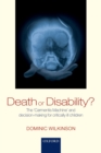Death or Disability? : The 'Carmentis Machine' and decision-making for critically ill children - eBook