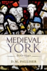 Medieval York : 600-1540 - eBook