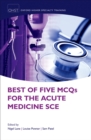 Best of Five MCQs for the Acute Medicine SCE - eBook