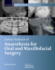 Oxford Textbook of Anaesthesia for Oral and Maxillofacial Surgery, Second Edition - eBook