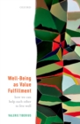 Well-Being as Value Fulfillment : How We Can Help Each Other to Live Well - eBook