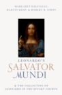 Leonardo's Salvator Mundi and the Collecting of Leonardo in the Stuart Courts - eBook
