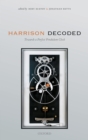 Harrison Decoded : Towards A Perfect Pendulum Clock - eBook
