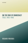 On the Edge of Democracy : Italy, 1943-1948 - eBook