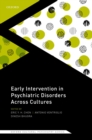 Early Intervention in Psychiatric Disorders Across Cultures - eBook