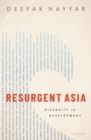 Resurgent Asia : Diversity in Development - eBook
