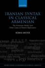 Iranian Syntax in Classical Armenian : The Armenian Perfect and Other Cases of Pattern Replication - eBook