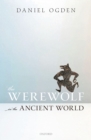 The Werewolf in the Ancient World - eBook