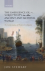 The Emergence of Subjectivity in the Ancient and Medieval World : An Interpretation of Western Civilization - eBook