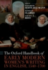 The Oxford Handbook of Early Modern Women's Writing in English, 1540-1700 - eBook
