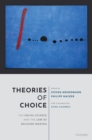 Theories of Choice : The Social Science and the Law of Decision Making - eBook
