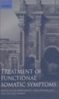Treatment of Functional Somatic Symptoms - Book
