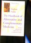 The Handbook of Alternative and Complementary Medicine : The Most Authoritative and Complete Guide to Alternative Medicine - Book