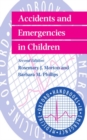 Accidents and Emergencies in Children - Book